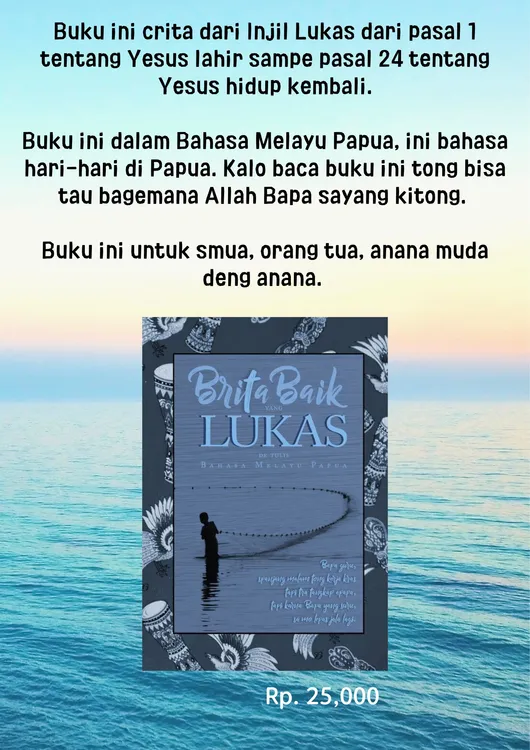 Buku ini Crita dari Injil Lukas dari pasal 1 tentang Yesus lahir sampe pasal 24 tentang Yesus Hidup kembali