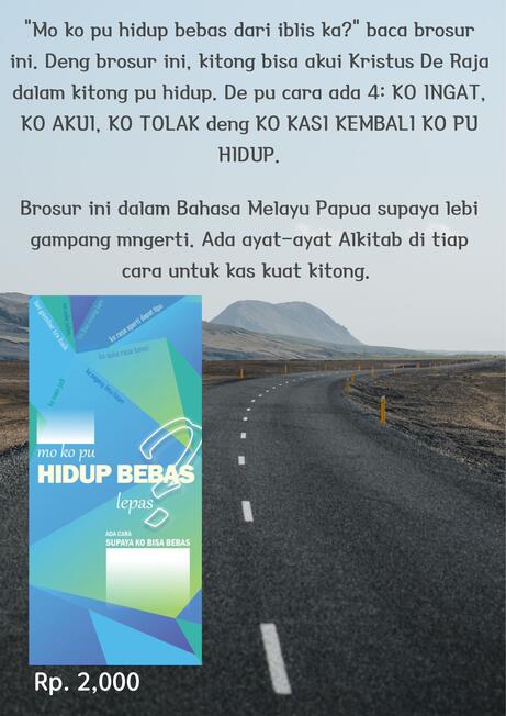 Brosur ini ada ayat-ayat Alkitab dalam Bahasa Melayu Papua. ada ayat-ayat Alkitab yang bisa kas kuat Tong